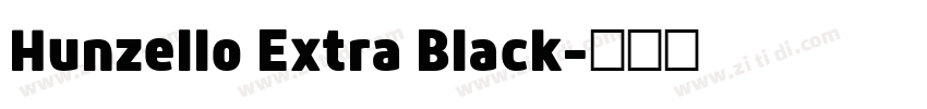 Hunzello Extra Black字体转换